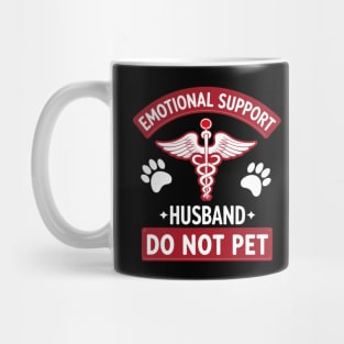 Emotional-Support-Husband-Do-Not-Pet Mug
